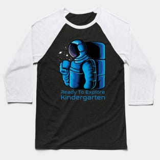 Ready To Explore Kindergarten Baseball T-Shirt